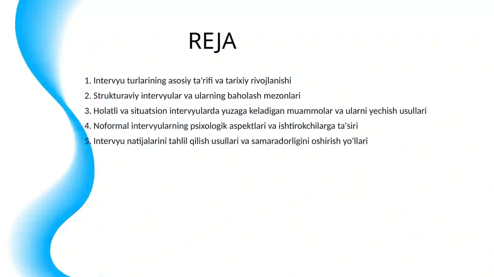 INTERVYU TURLARI VA ULARNING O’ZIGA XOSLIKLARI 2