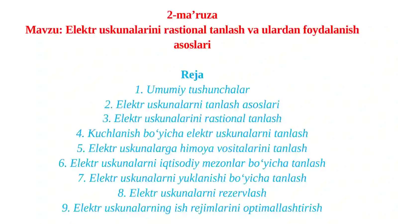 Elektr uskunalarini rastional tanlash va ulardan foydalanish asoslari 2