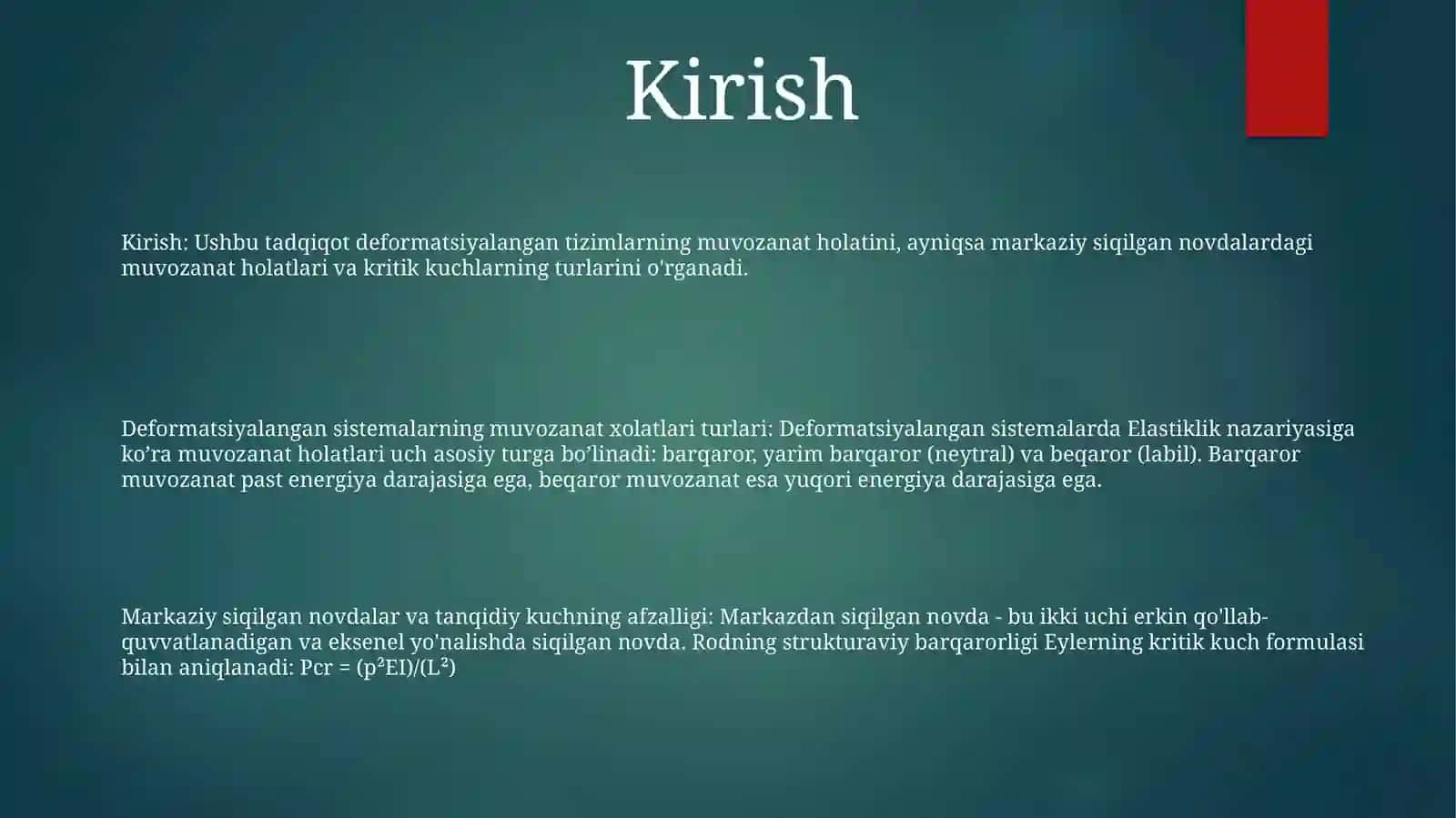 Deformatsiyalangan Tizimlar Muvozanati Holatlari Turlari.Markaziy Siqilgan Sterjenlar Ustuvorligi.Kritik Kuch Va Uni Aniqlash Formulasi 2