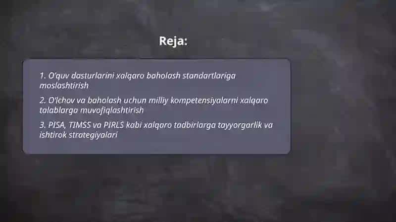 Oʻzbekiston taʼlim tizimini xalqaro baholash talablariga moslashtirish yoʻllari 2