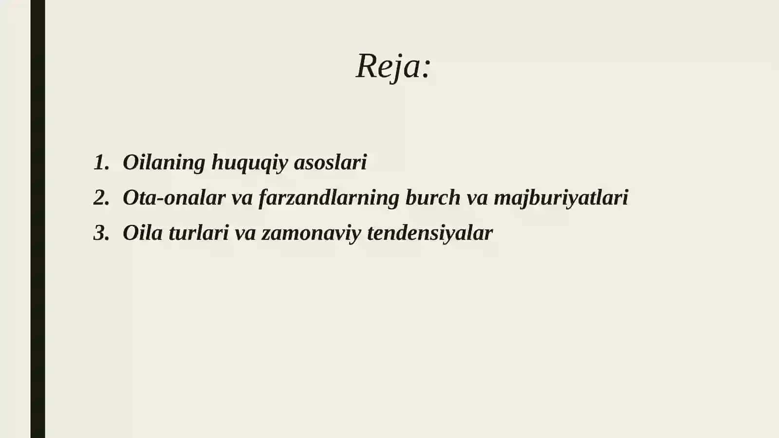 Oilaning huquqiy asoslari ota onalar va farzandlarning burch majburiyatlari oila turlari oilaning vazifalari. 2