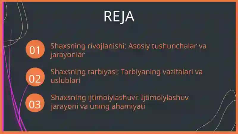 Shaxsning rivojlanishi, tarbiyasi va ijtimoiylashuvi 2