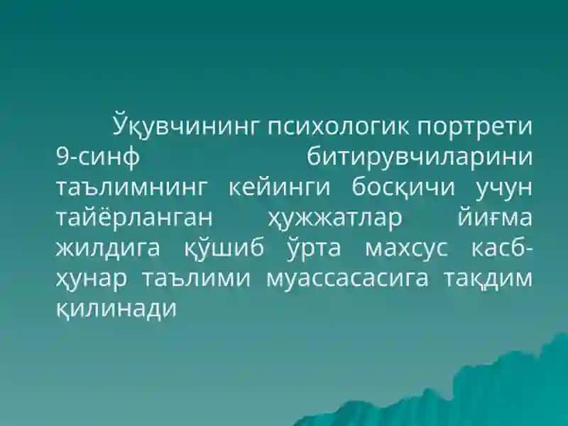 O'quvchi shaxsining psixologik portreti | Ўқувчи шахсининг психологик портрети 2
