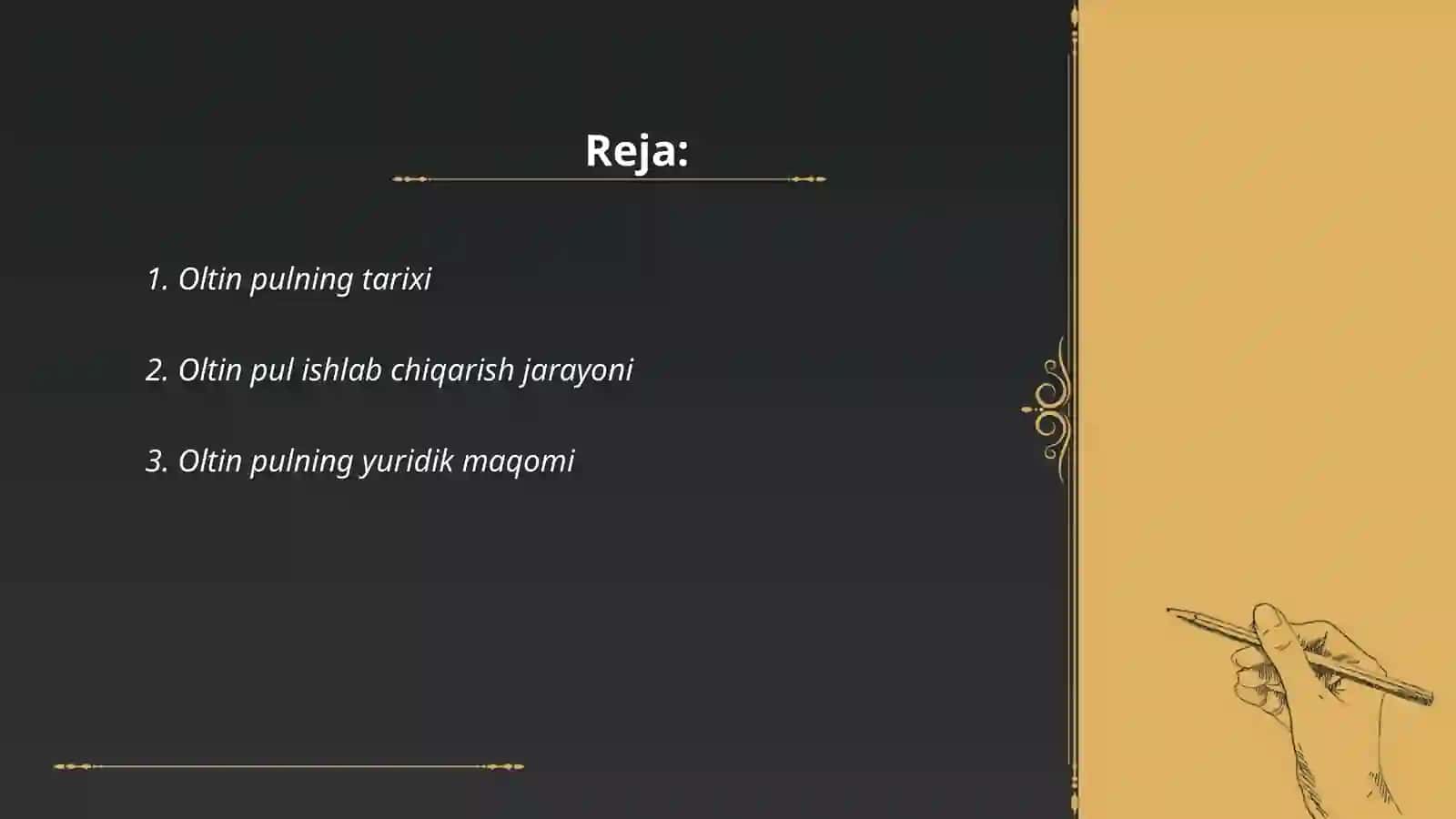 Oltin pulning tarixi 2