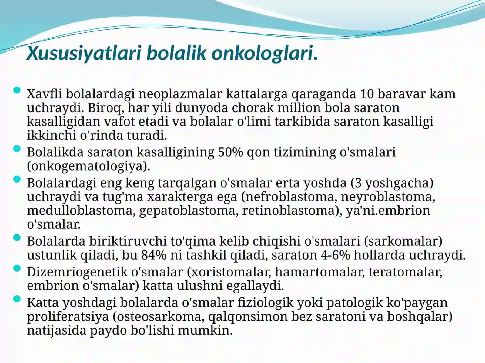 Xususiyatlari bolalik onkologlari 2