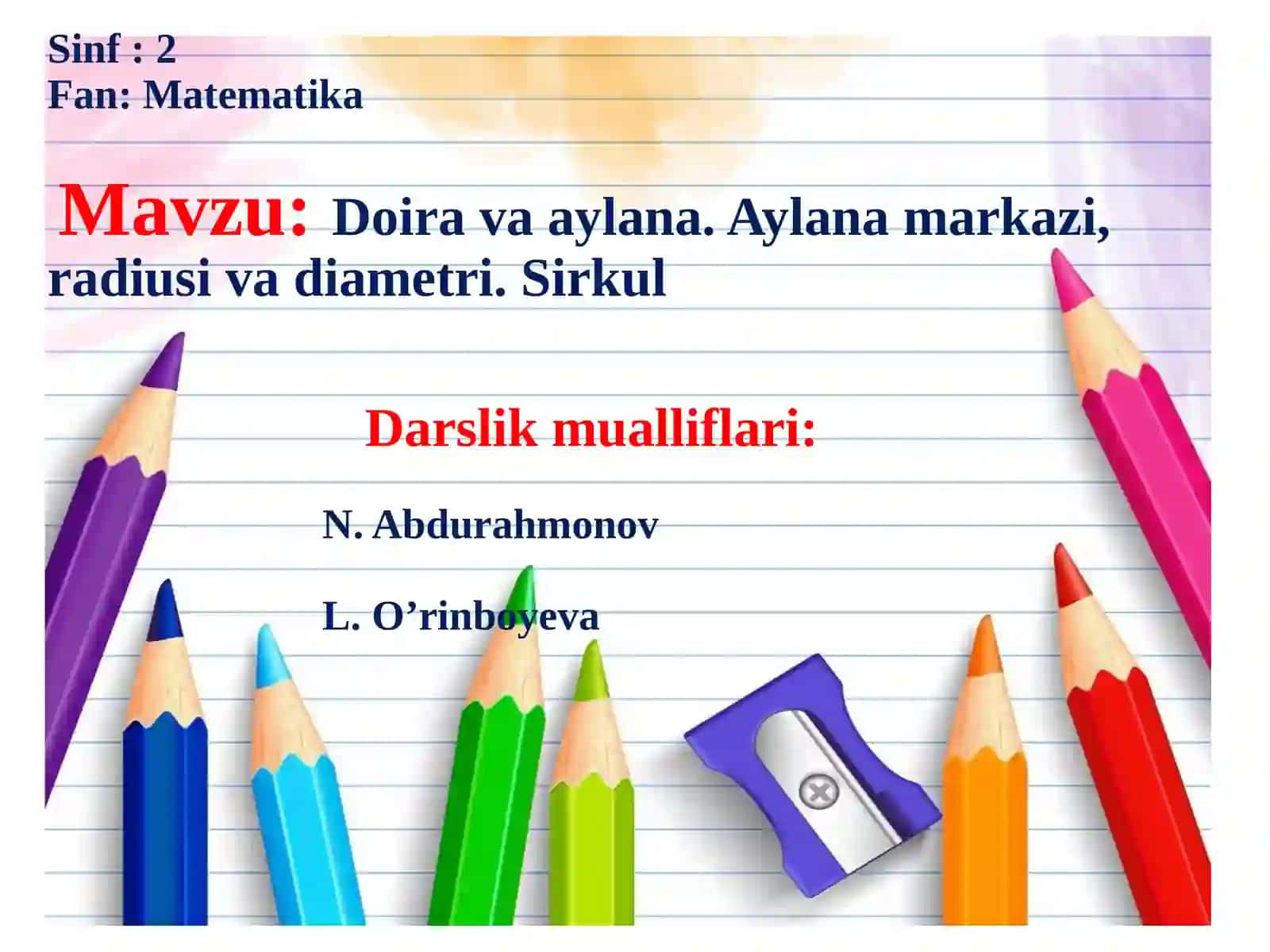 Doira va aylana. Aylana markazi, radiusi va diametri. Sirkul 2