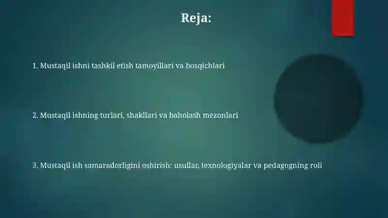 Mustaqil ishlarni tashkil etish o‘ziga xos jihatlari 2