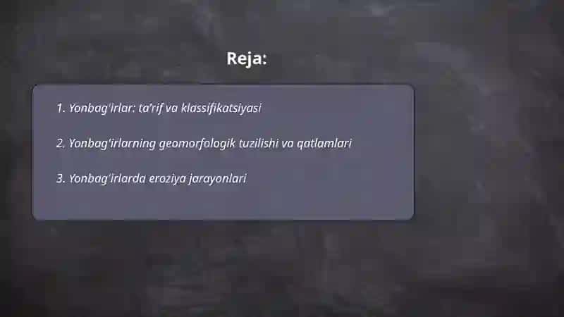 Yonbag'irlar va relyef. Flyuvial jarayonlar va relyef shakllari 2