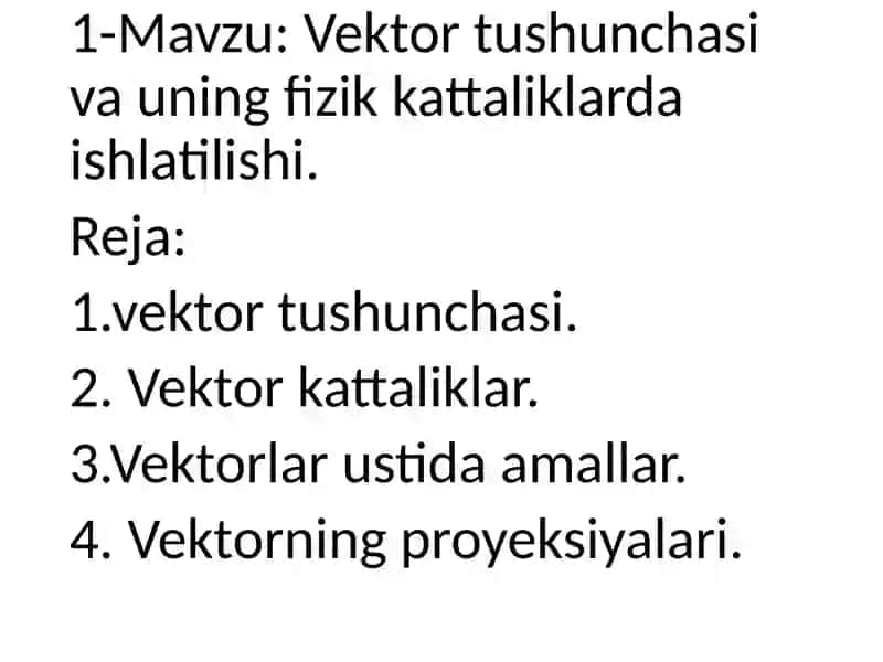 Vektortushunchasi va uning fizika kattaliklarda ishlatilishi 2