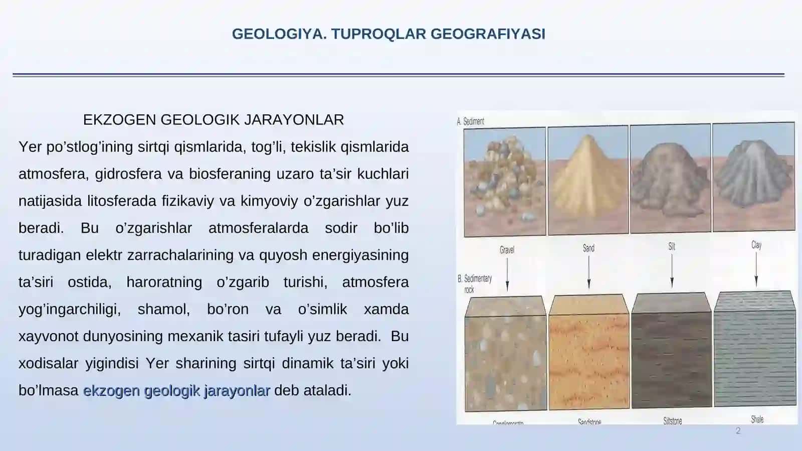 EKZOGEN GEOLOGIK JARAYONLAR HAQIDA TUSHUNCHA. NURASH VA UNING GEOLOGIK AHAMIYATI 2