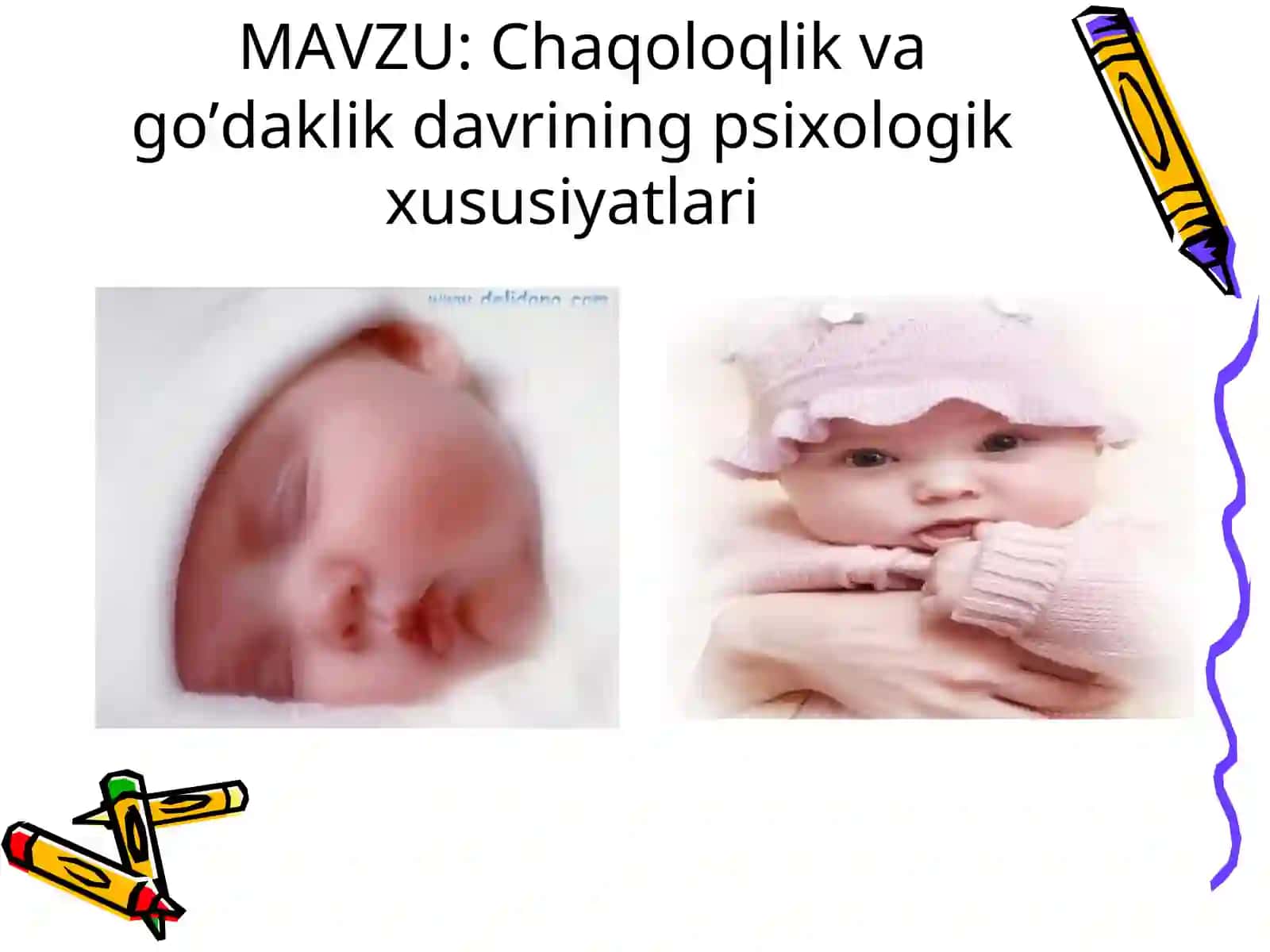 Chaqoloqlik va go'daklik davrining psixologik xususiyatlari 2