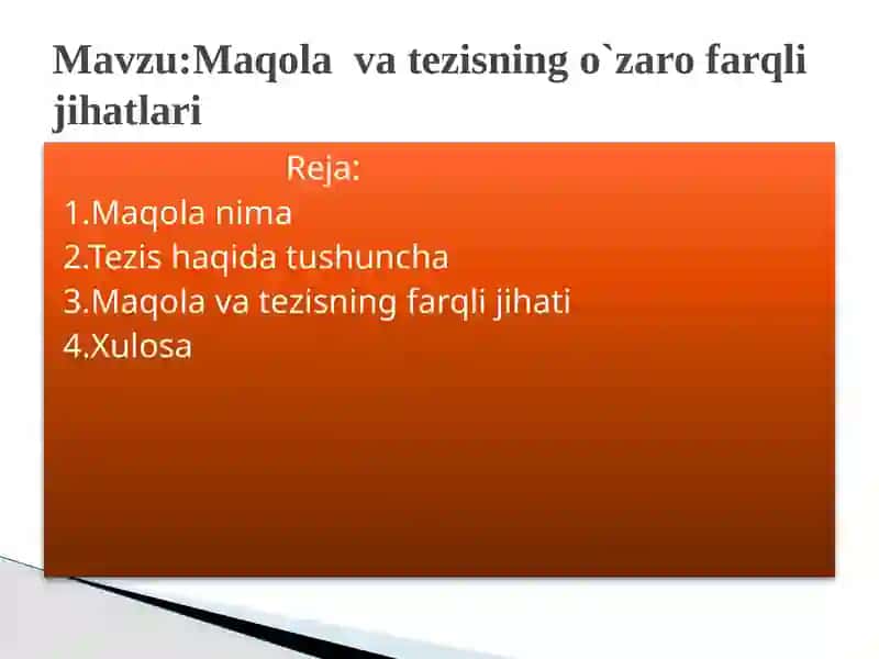 Maqola  va tezisning o`zaro farqli jihatlari 2
