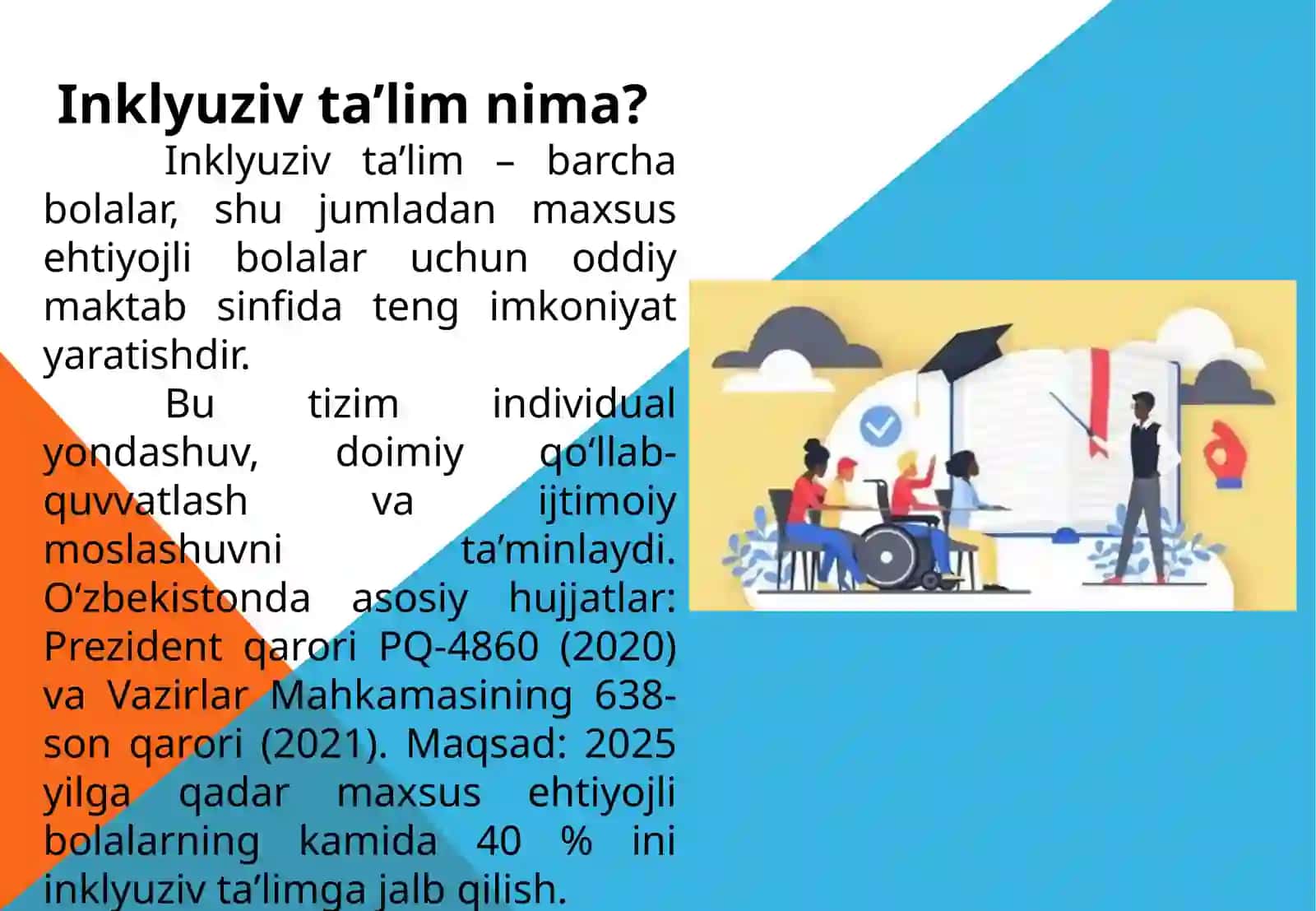 Daun sindromi, Autizm va ruxiy xolati sustlashgan bolalar uchun inklyuziv ta’lim strategiyalari hamda ularni amalga oshirish shart-sharoitlari 2