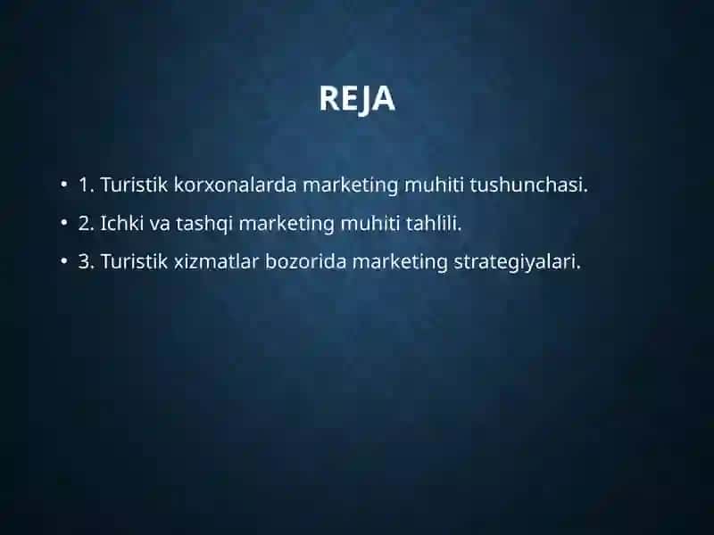 Turistik korxonalarning marketing muhiti tadqiqoti 2