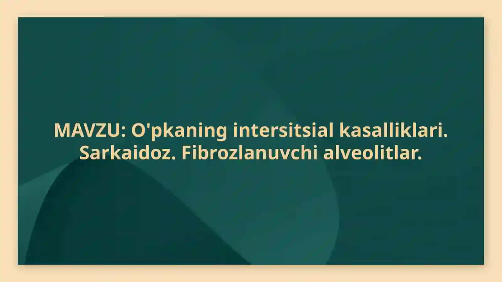 O'pka interstitsial kasalliklari 2