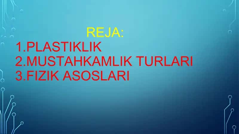 Plastiklik va Mustahkamlikning Fizik Asoslari 2