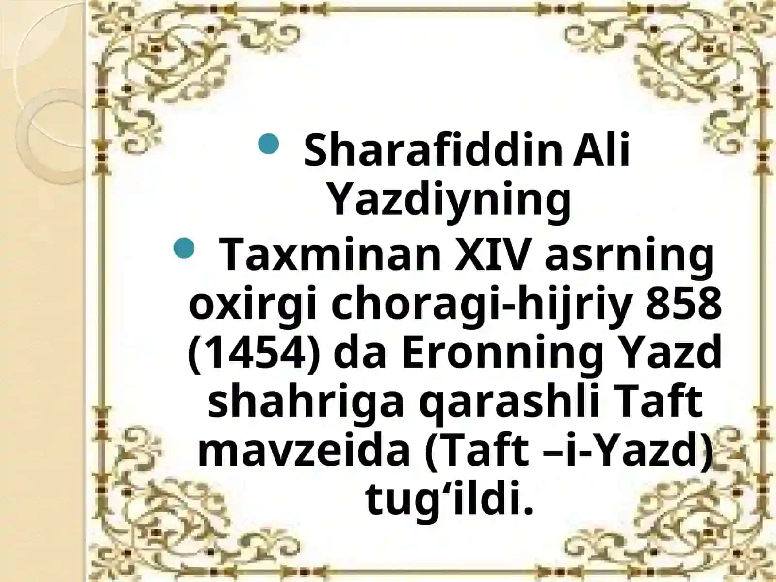 Sharafiddin Ali Yazdiyning Taxminan XIV asrning oxirgi choragi-hijriy 858 (1454) 2
