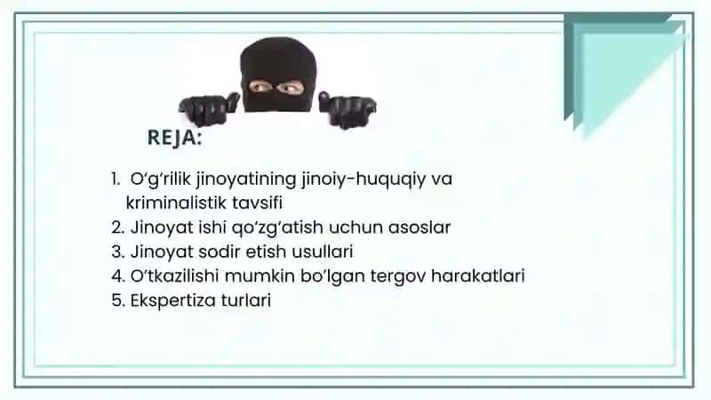 O‘G‘RILIK JINOYATLARINI TERGOV QILISH USLUBIYATi 2