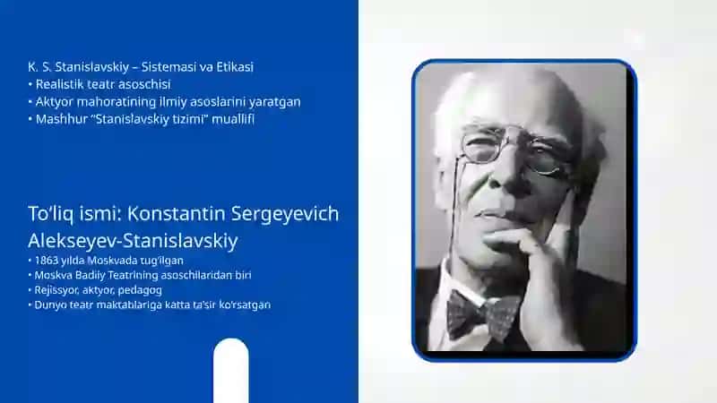 K. S. Stanislavskiy sistemasi va etikasi  haqida Taqdimot 2