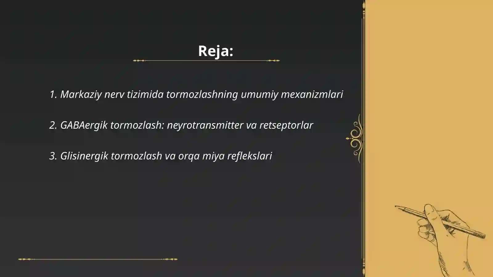 Markaziy nerv tizimi va uning funksiyalari Tormozlash 2