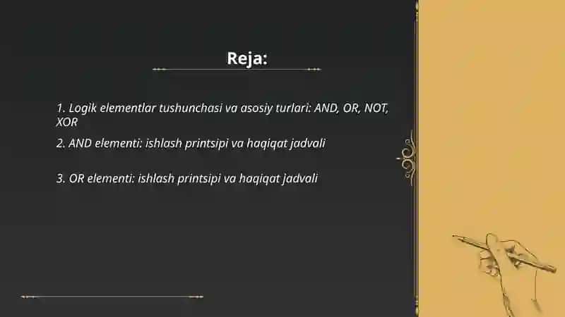 Logik elementlar (AND, OR, NOT, XOR) va ulaming ishlash prinsiplari 2