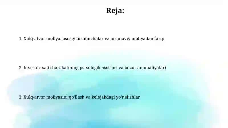 Xulq-atvor moliya tushunchasi va an'anaviy moliya nazariyasidan farqlari 2