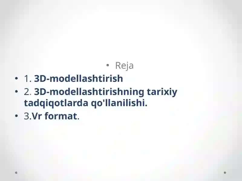 Tarixiy jarayonlarni modelash- tirishva qayta tiklash .3D madellashtirishning tarixy tdqiqotlarda qo’lanilishi. 2