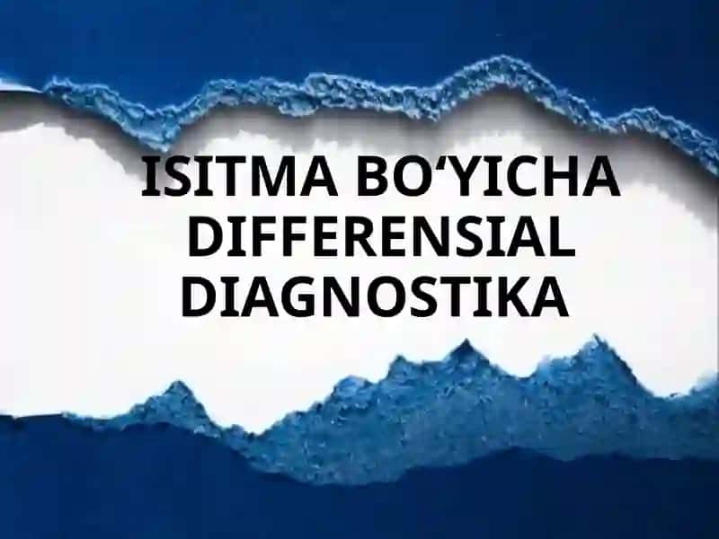 Isitma boʻyicha differensial diagnostika 2