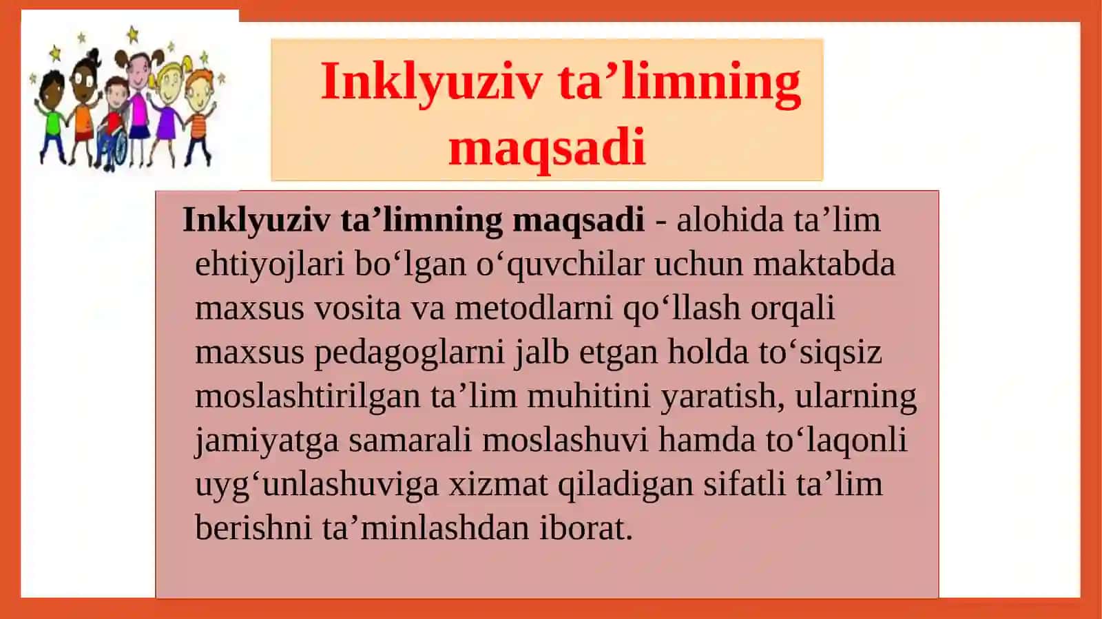 INKLYUZIV TA’LIM mazmuni va mohiyati 2