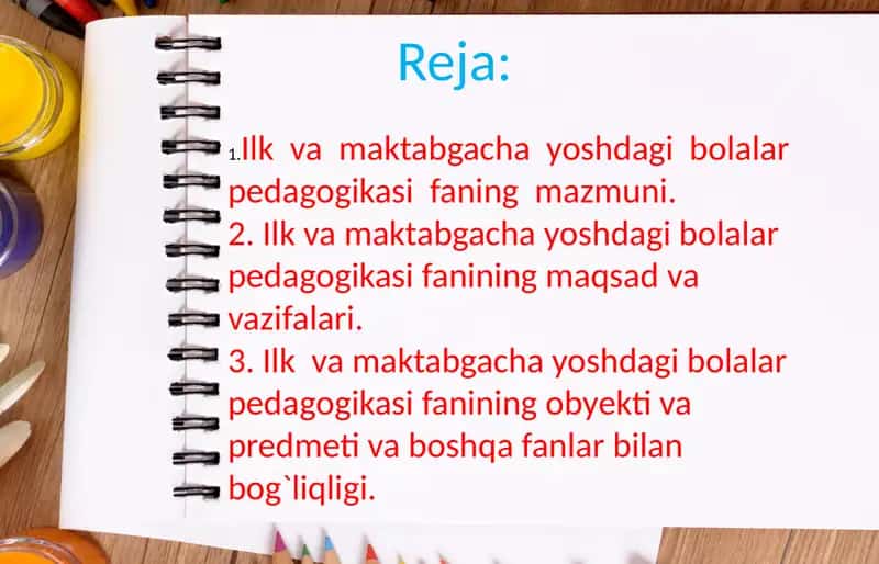 Ilk va maktabgacha yoshdagi bolalar pedagogikasi. Fanning predmeti va vazifalari 2