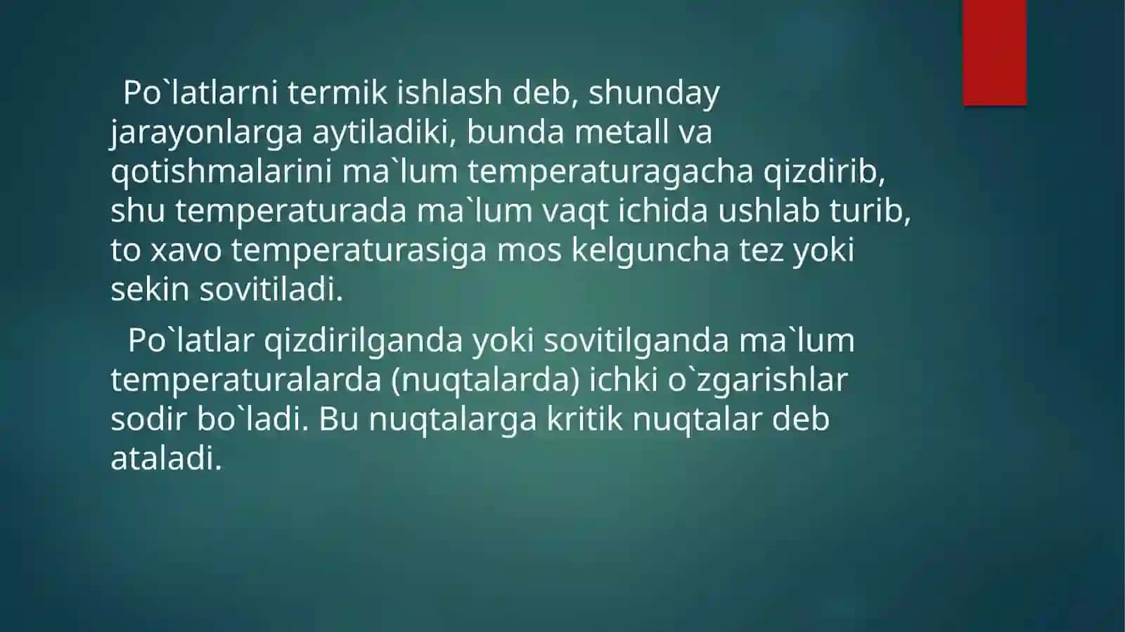 Termik ishlashning po‘lat tuzilishiga va mexanik xossalariga ta’siri 2
