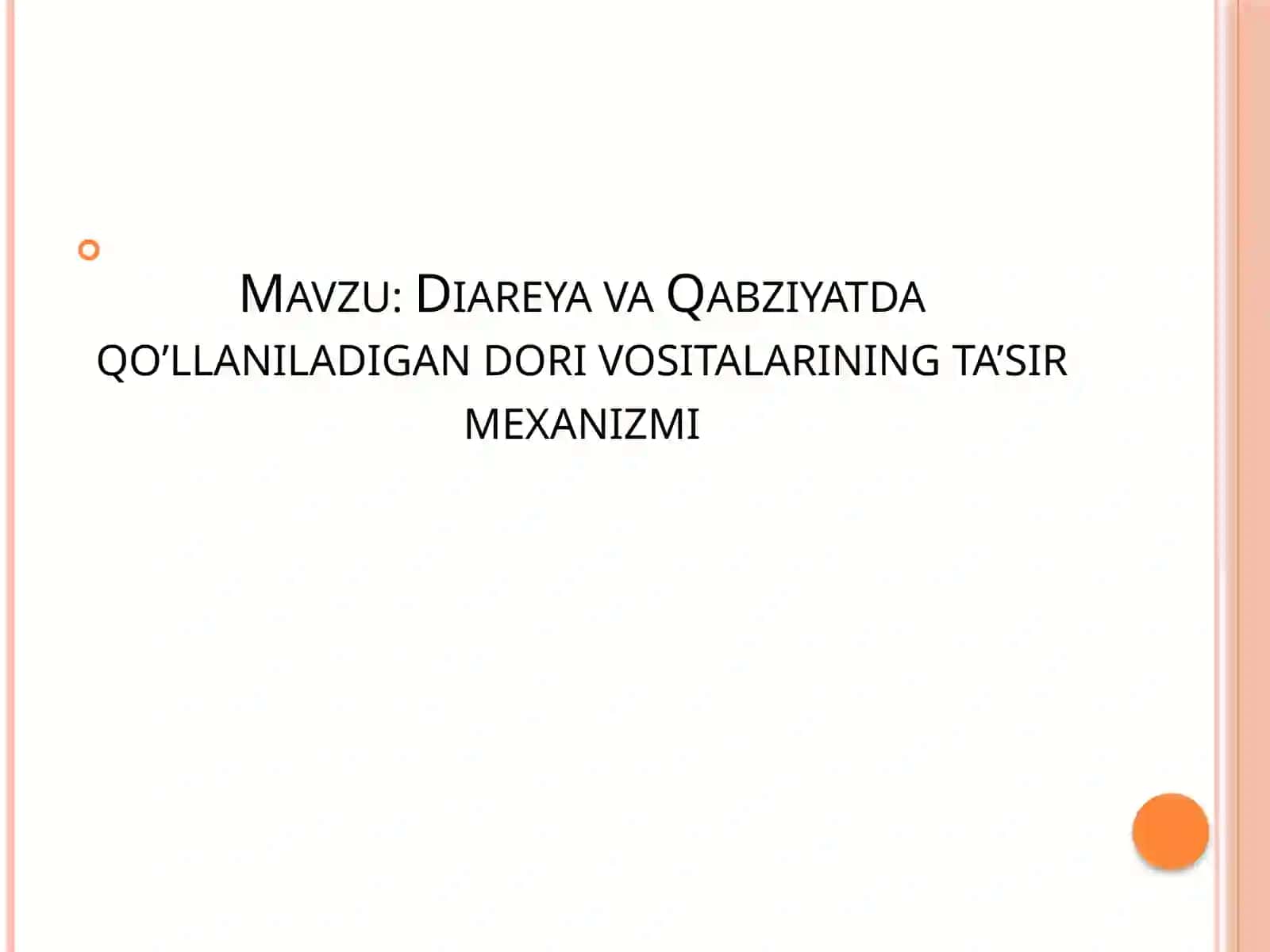 DiareyavaQabziyatdaqo’llaniladigandorivositalariningta’sirmexanizmi 2