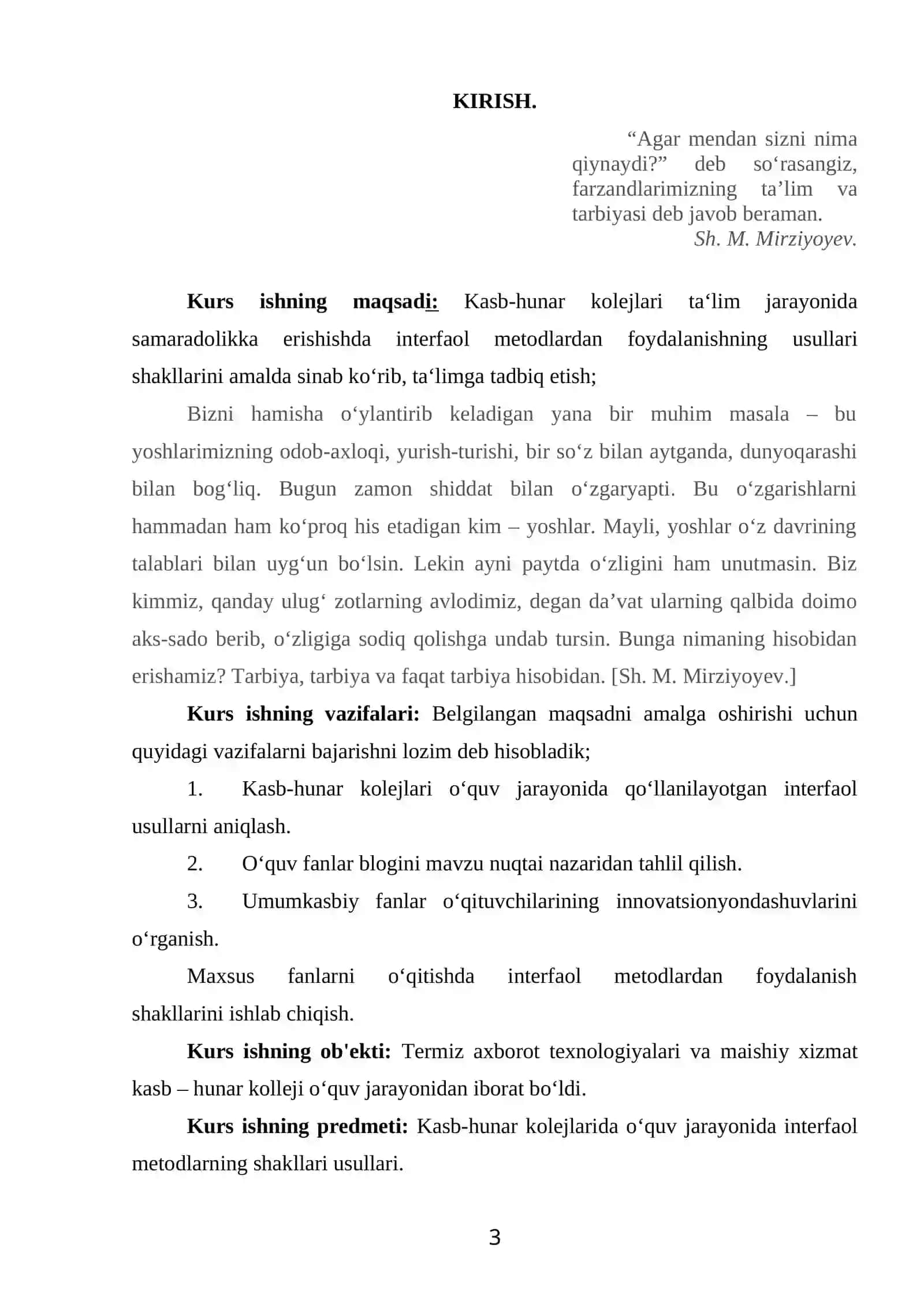 Kasb-hunar kollejlari ta‘lim jarayonida samaradolikka erishishda interfaol metodlardan foydalanishning usullari shakllarini amalda sinab ko‘rib, ta‘limga tadbiq etish 2