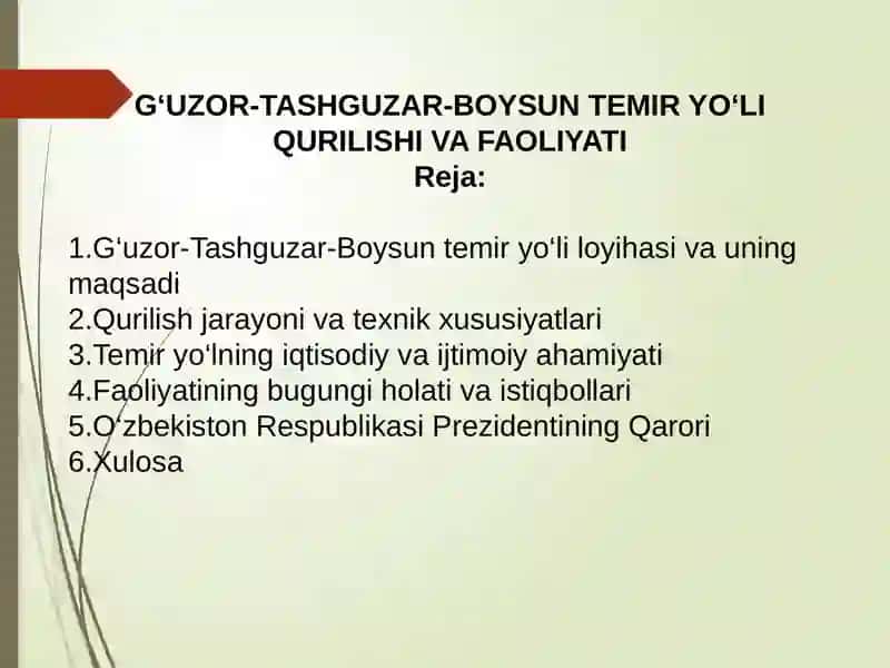 G‘UZOR-TASHGUZAR-BOYSUN TEMIR YO‘LI QURILISHI VA FAOLIYATI 2