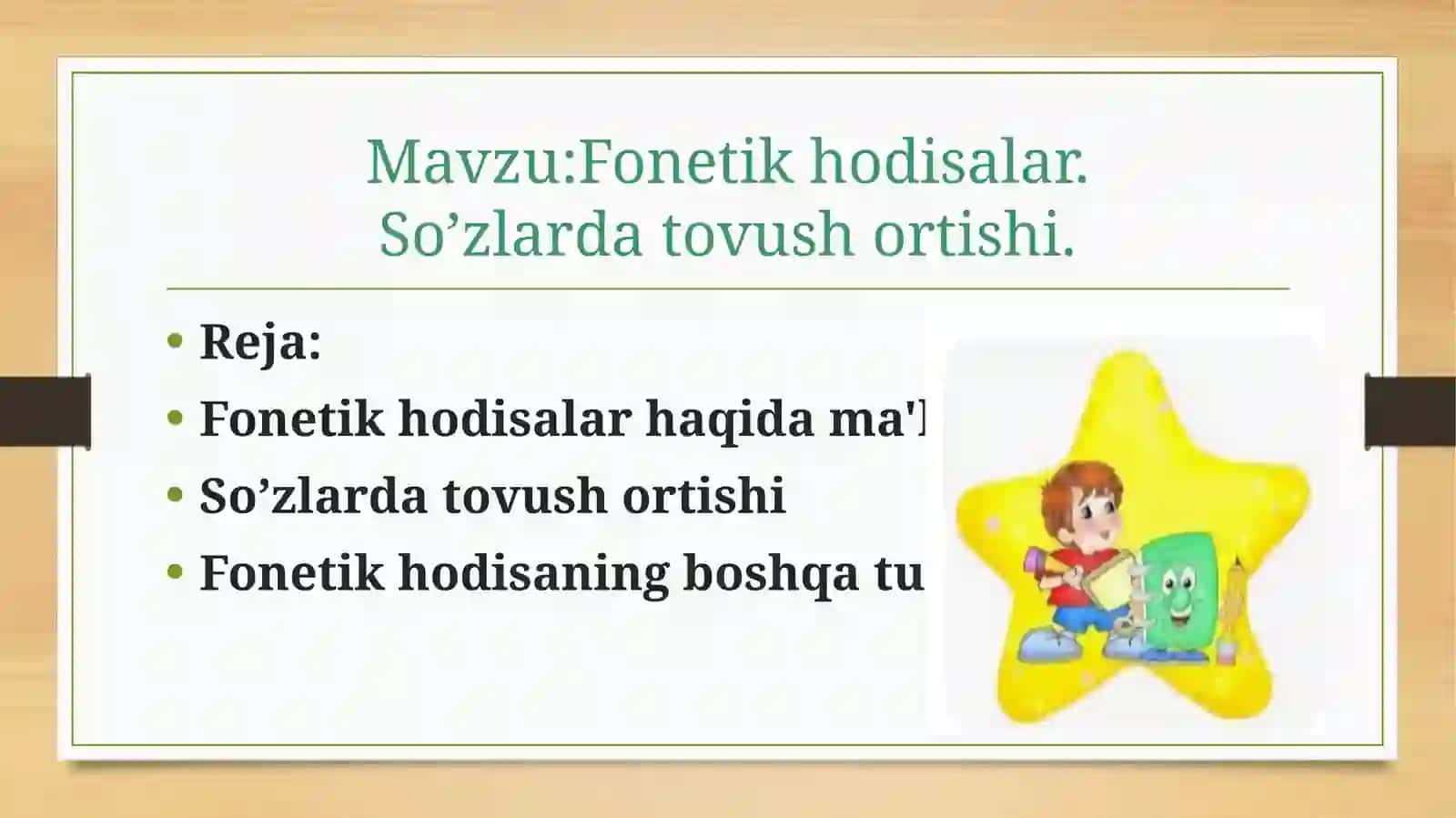 Fonetikhodisalar.So’zlarda tovush ortishi 2