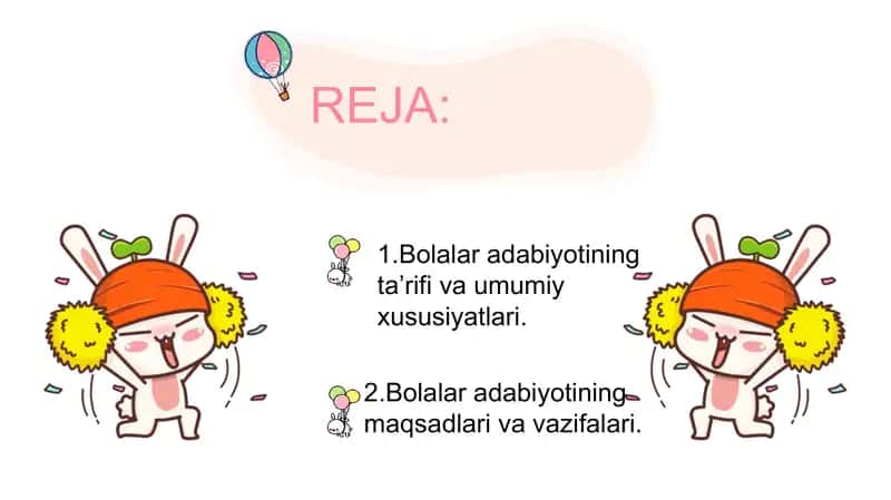 Bolalar adabiyotining maqsad va vazifalari 2