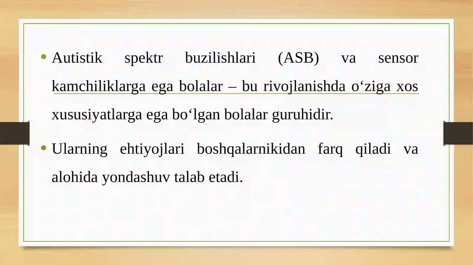 Autistik spektr buzilishlari va sensorkamchiliklarga egab olalar 2
