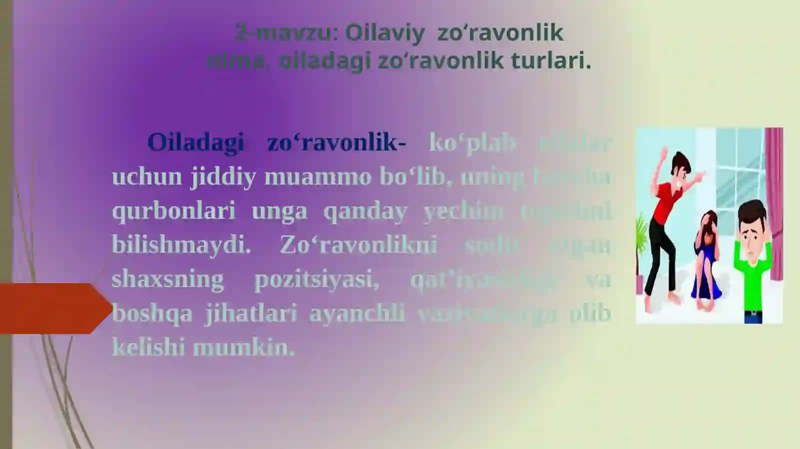Oilaviy zoʻravonlik nima, oiladagi zoʻravonlik turlari 2