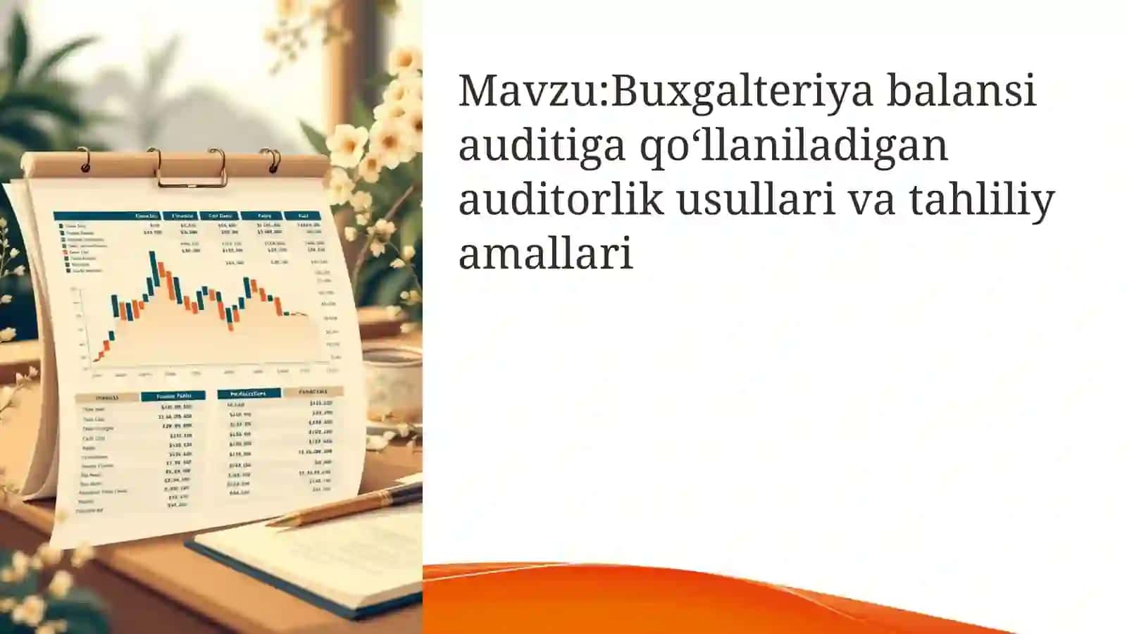 Buxgalteriya balansi auditiga qo‘llaniladigan auditorlik usullari va tahliliy amallari 2