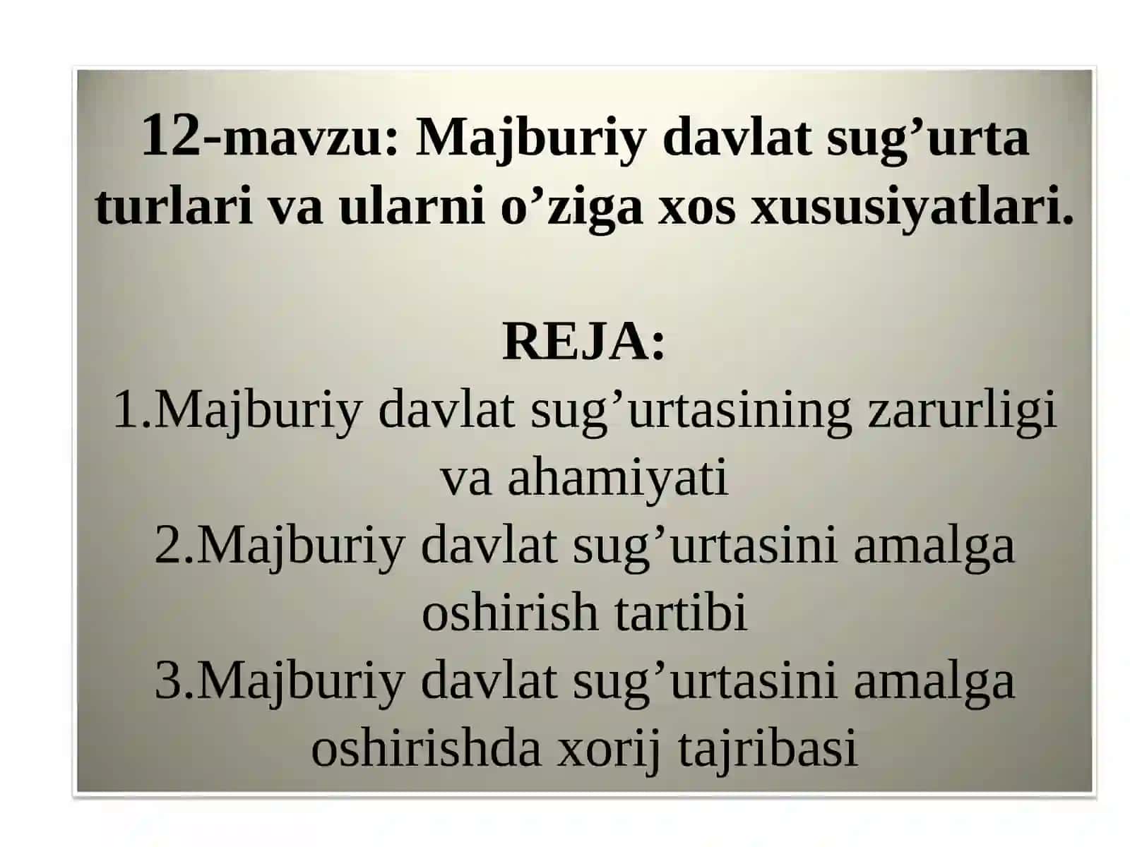 Majburiy davlat sug’urta turlari va ularni o’ziga xos xususiyatlari 2