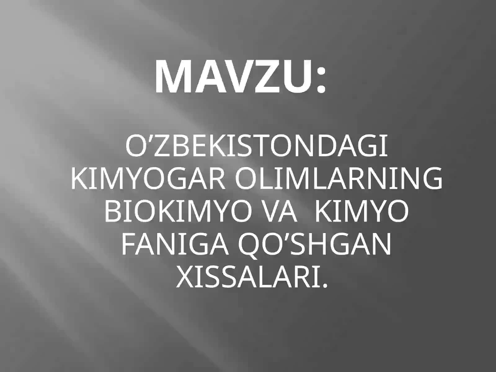 O'zbekistondagi Kimyogar Olimlarning Biokimyo va Kimyo Faniga Qo'shgan Xissalari 2