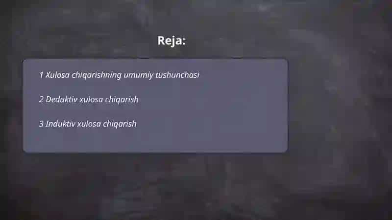 Xulosa chiqarishning umumiy mantiqiy tavsifi 2