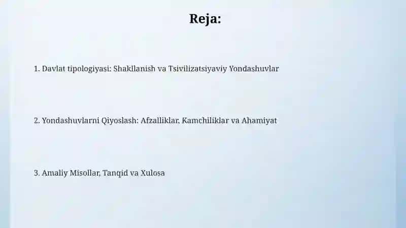Davlat tipologiyasi 2 turi (Formatsiyaviy yondashuv, Sivilizatsiyaviy yondashuv) 2