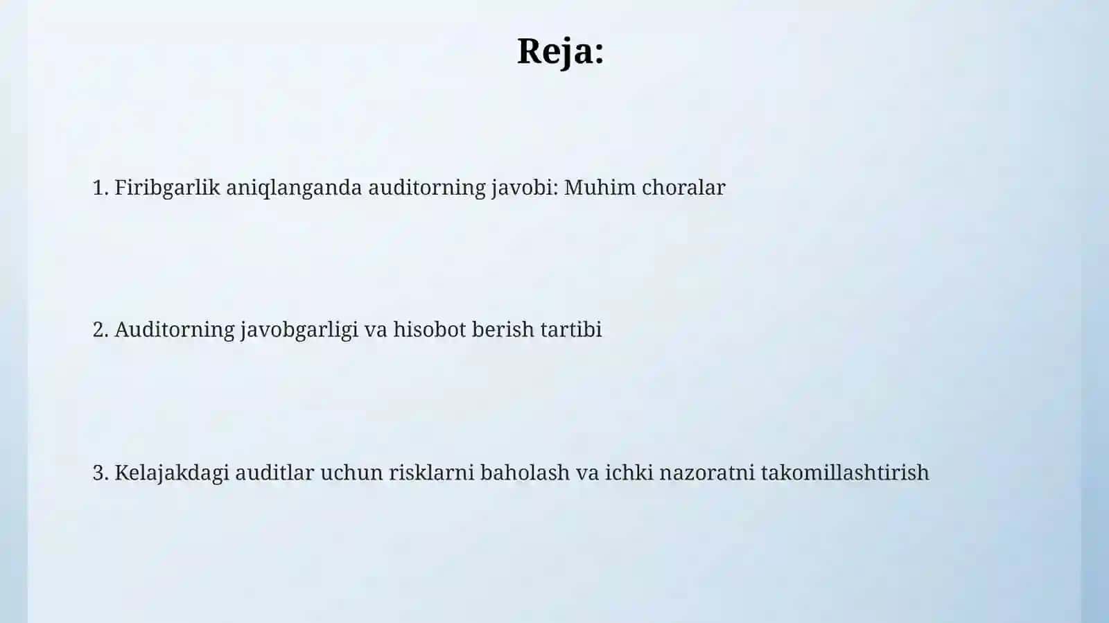 Firibgarlik aniqlanganida auditorning hatti harakati 2