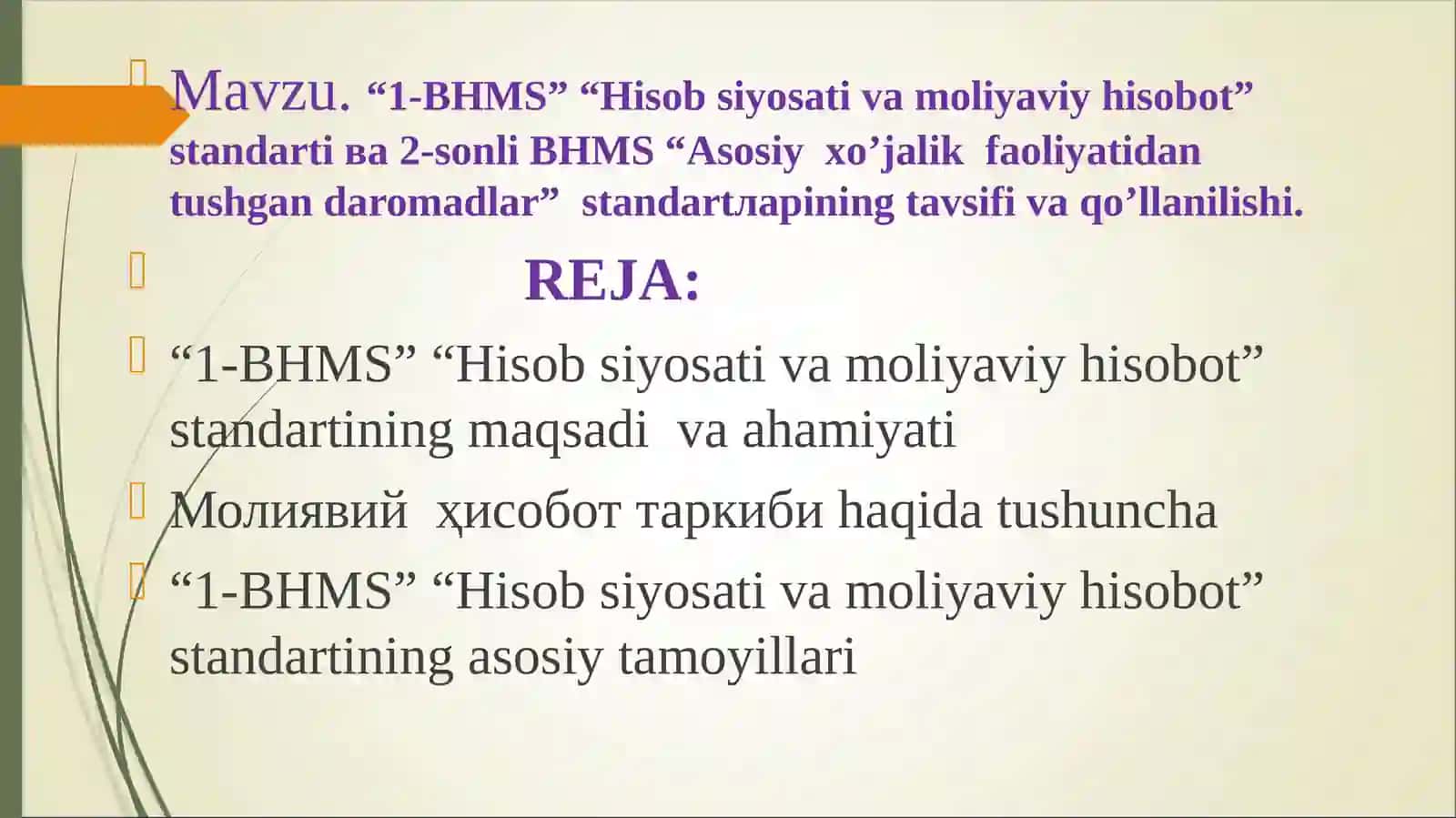 “Buxgalteriya hisobining milliy standartlari asosida yuritish” FANIDAN SIDAGI TAQDIMOT MATERIALLARI 2
