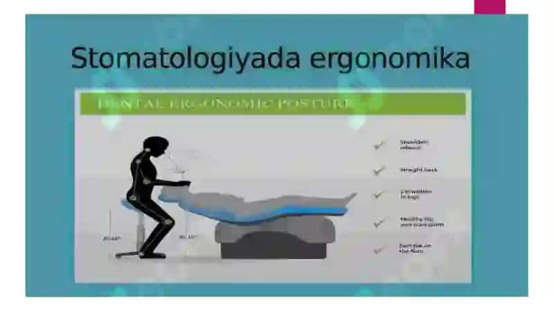 Stomatologiyaning ergonomik muammolari(vazifalari) 2