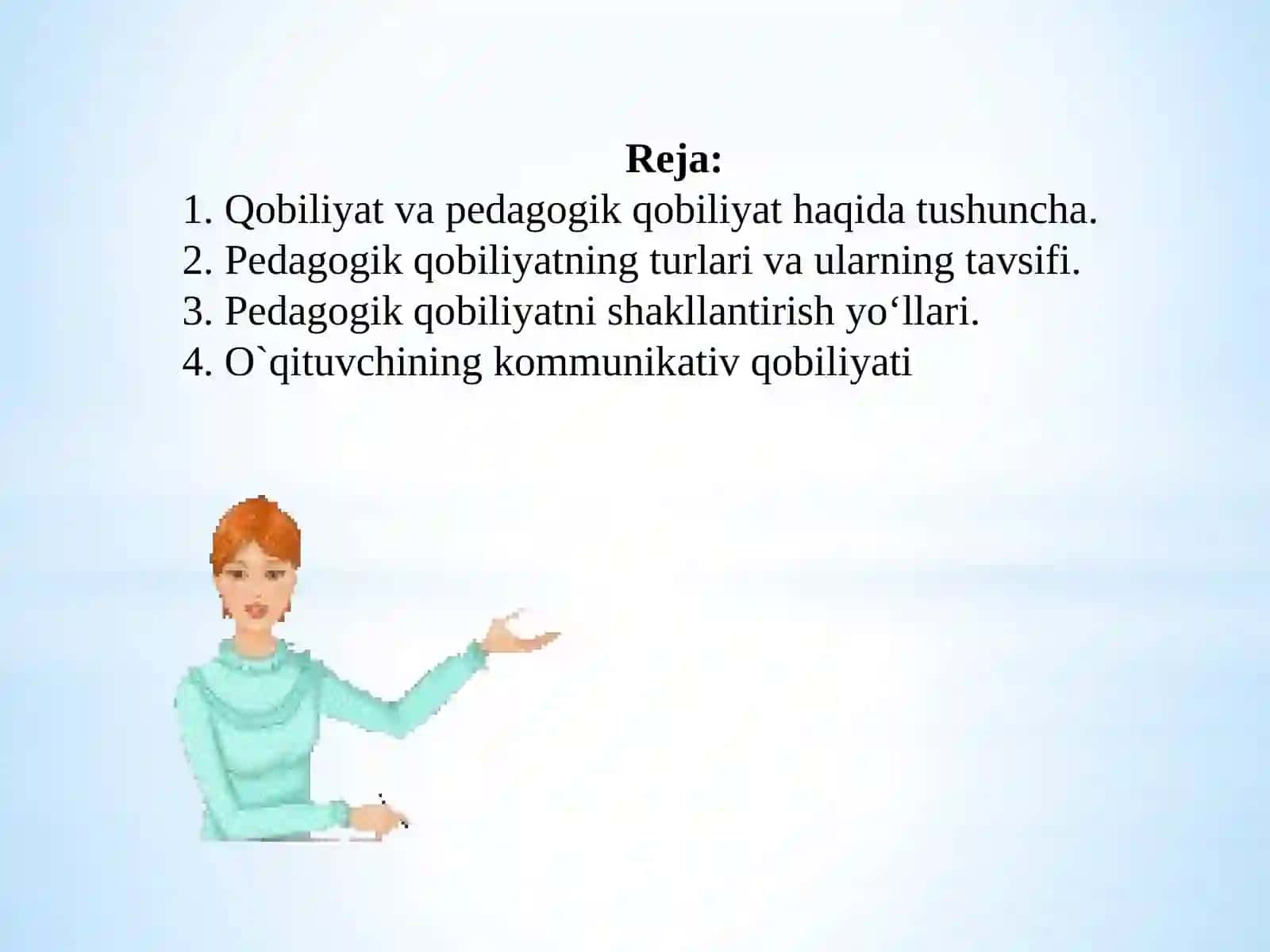 PEDAGOGIK QOBILIYATNI SHAKLLANTIRISH YO`LLARI. KOMMUNIKATIV MALAKA VAPEDAGOGIK TA’SIR KO`RSATISH 2