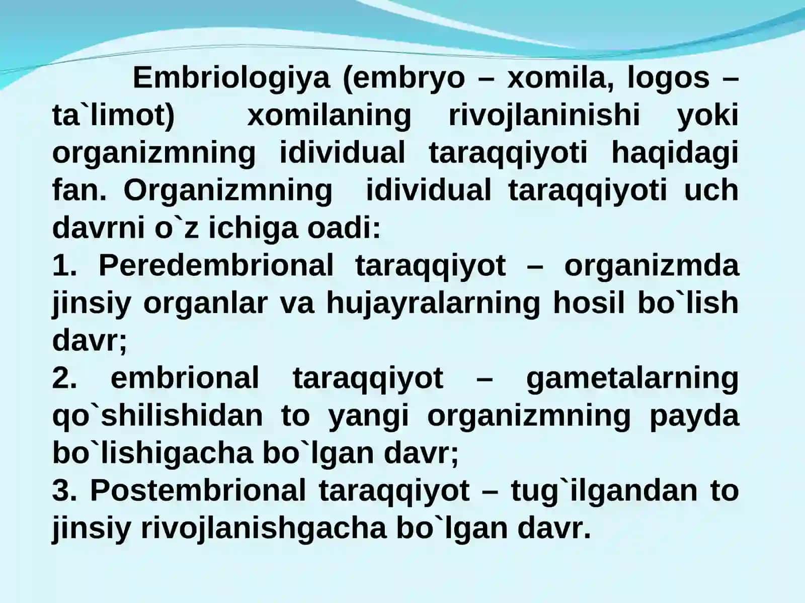 Embriologiya (embryo – xomila, logos – ta`limot) 2