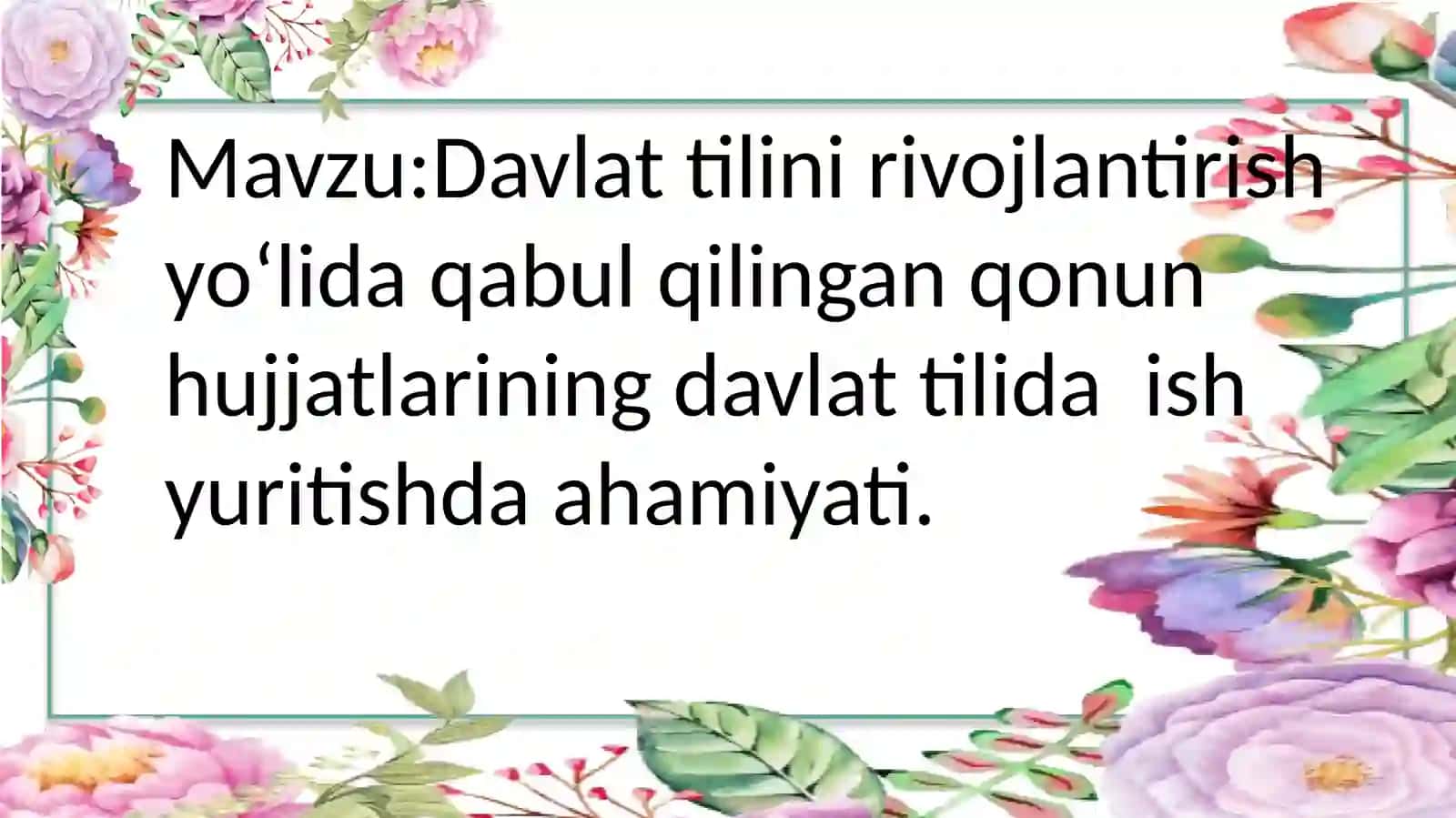Davlattilining jamiyat va boshqaruvdagi o'rni 2