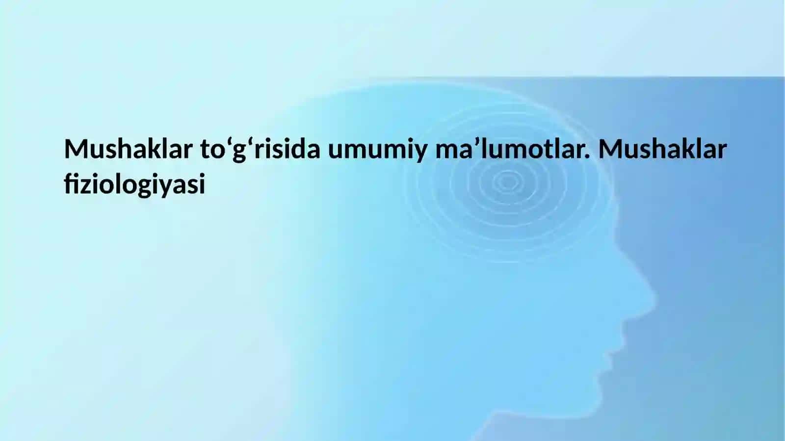 Mushaklar Fiziologiyasi 2